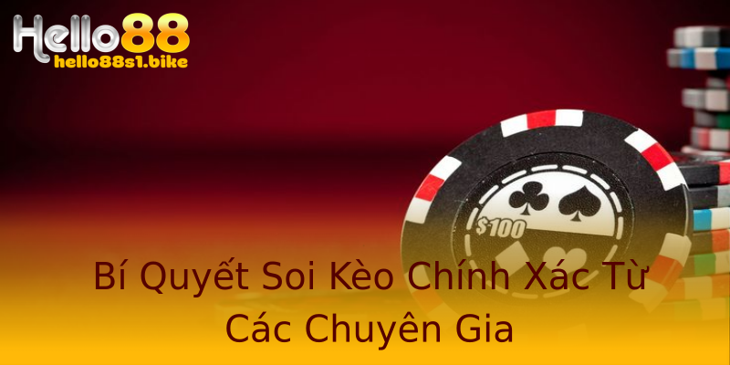 Bí Quyết Soi Kèo Chính Xác Từ Các Chuyên Gia Bí Quyết Soi Kèo Chính Xác Từ Các Chuyên Gia