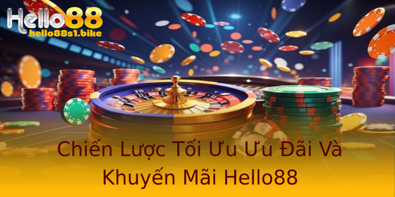 Chiến Lược Tối Ưu Ưu Đãi Và Khuyến Mãi Hello88 Chiến Lược Tối Ưu Ưu Đãi Và Khuyến Mãi Hello88