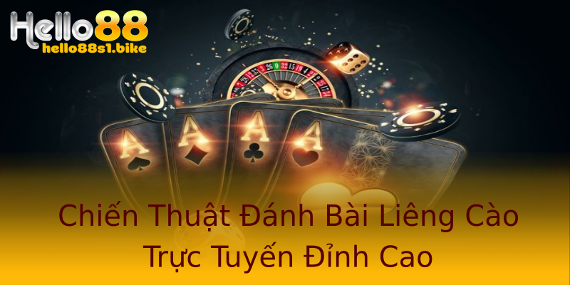 Chiến Thuật Đánh Bài Liêng Cào Trực Tuyến Đỉnh Cao Chiến Thuật Đánh Bài Liêng Cào Trực Tuyến Đỉnh Cao