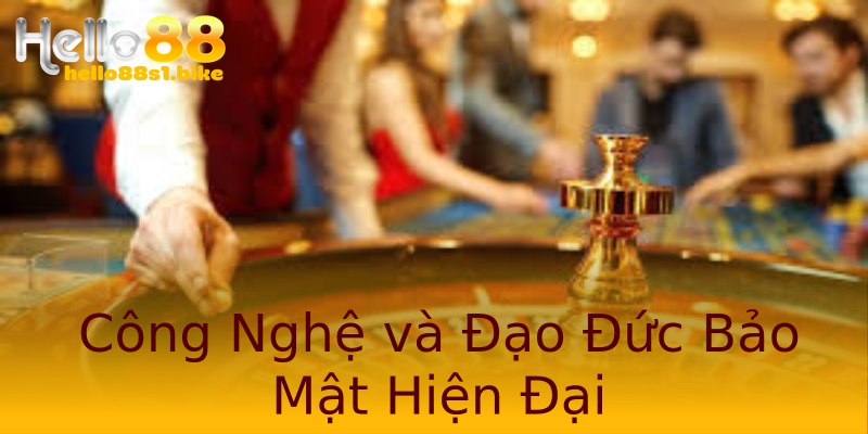 Công Nghệ và Đạo Đức Bảo Mật Hiện Đại