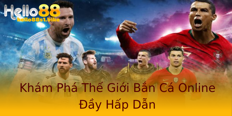 Khám Phá Thế Giới Bắn Cá Online Đầy Hấp Dẫn