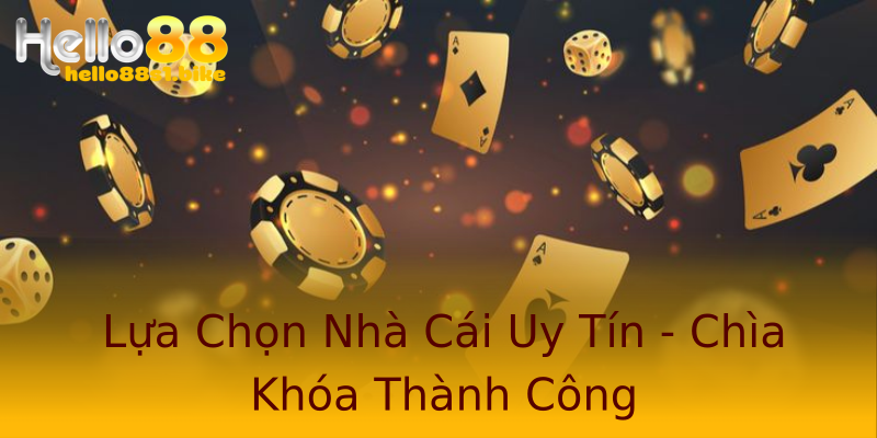 Lựa Chọn Nhà Cái Uy Tín - Chìa Khóa Thành Công Lựa Chọn Nhà Cái Uy Tín - Chìa Khóa Thành Công